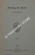 Book cover of Holding the Route by CHALLIS, W.H.